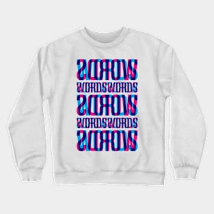 Words Typography Stack (Cyan Magenta Blue) Crewneck Sweatshirt